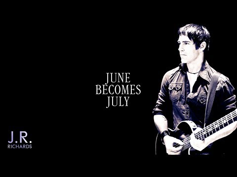 June Becomes July - J.R. Richards