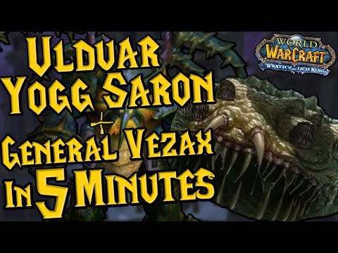 Ulduar Yogg Saron + General Vezax Boss Guides In 5 MINUTES - WOTLK Classic Phase 2