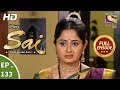 Mere Sai Ep 133 Full Episode 30th March 2018