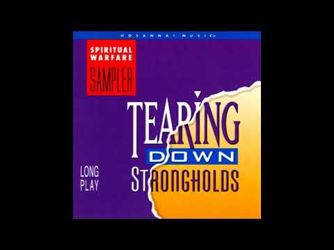 TEARING DOWN  STRONGHOLDS 1993 HOSANNA!MUSIC