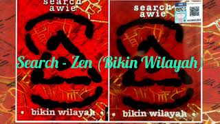 Search - Zen (Bikin Wilayah)