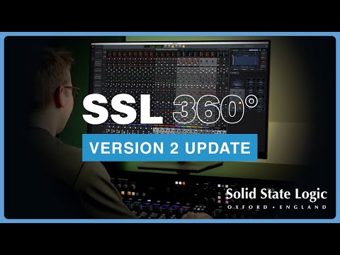 SSL 360 V2: New Features for UC1, UF1, UF8, SSL 12 and SSL 18 Audio Interfaces