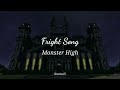 Monster High - Fright Song // Lyrics