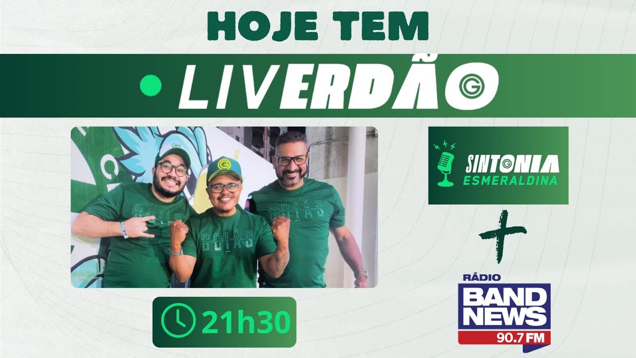 Hora do Bairrismo - Sintonia Esmeraldina/Liverdão + Feras do Esporte/BandNews Goiânia - 02/09/2024