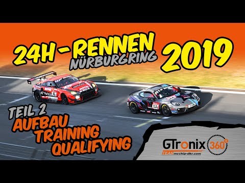 24h-Rennen Nürburgring 2019 | Teil 2 | GTronix360° Team mcchip-dkr