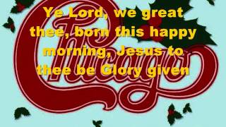 CHICAGO  - O Come All Ye Faithfull  (with lyrics)