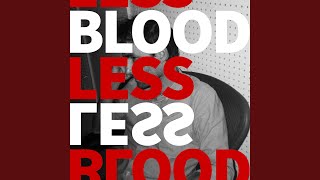 Bloodless