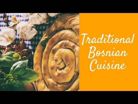Traditional Bosnian Cuisine