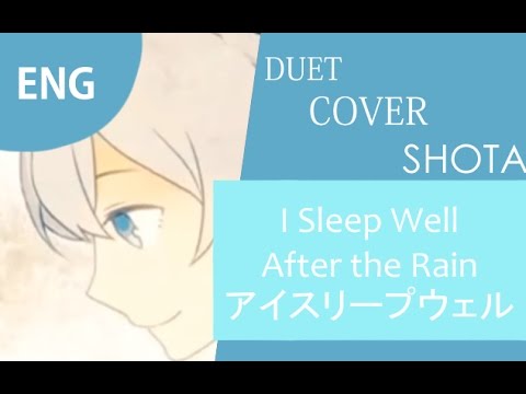 【English】 「I Sleep Well／After the Rain」アイスリープウェル 【SHOTA】