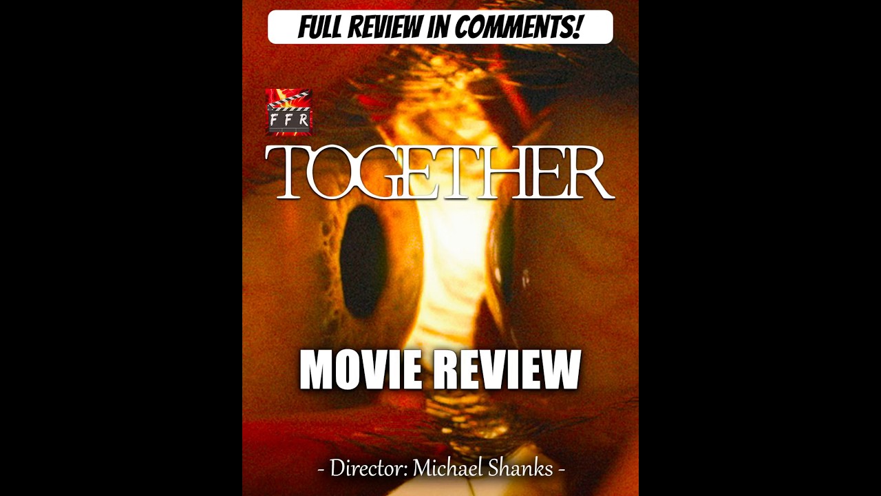 Together (2025) Movie Review! #TogetherMovie