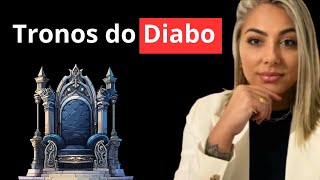 Tronos do Diabo / Pastora Thalita Lemos 