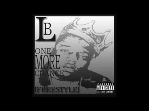 LB- One More Chance (Freestyle)