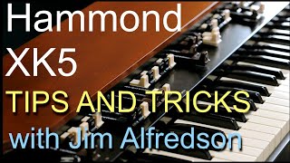 Video thumbnail for Hammond XK5 - Tips & Tricks by Jim Alfredson