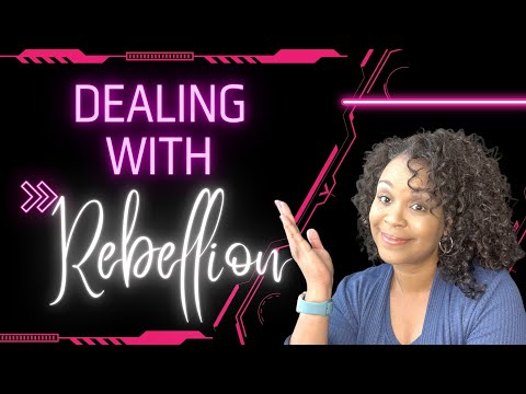 Dealing with Rebellion