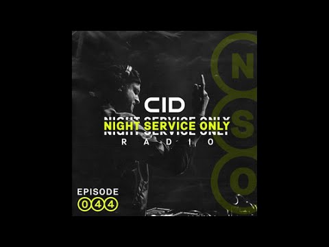 CID Presents: Night Service Only Radio: Episode 044 (Riddim Commission Guest Mix)