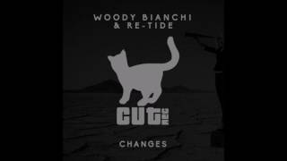 Changes  - Woody Bianchi & Re -  Tide  ( Cut Records )