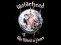 Motorhead; The World is Yours- I Know How to Die ...