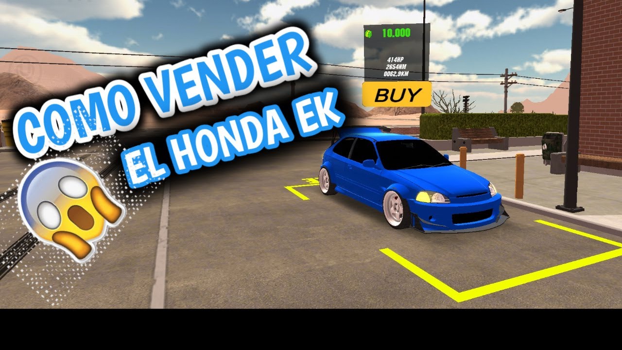 👽COMO VENDER EL HONDA EK | CAR PARKING MULTIPLAYER/Bonexx