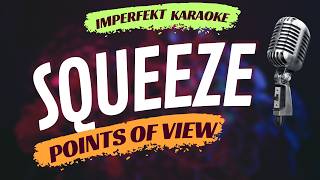 Squeeze - Points Of View (karaoke)