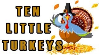 Thanksgiving Songs for Children - Ten Little Turkeys - Kids Song by The Learning Station