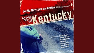 I&#39;m Going Back To Old Kentucky