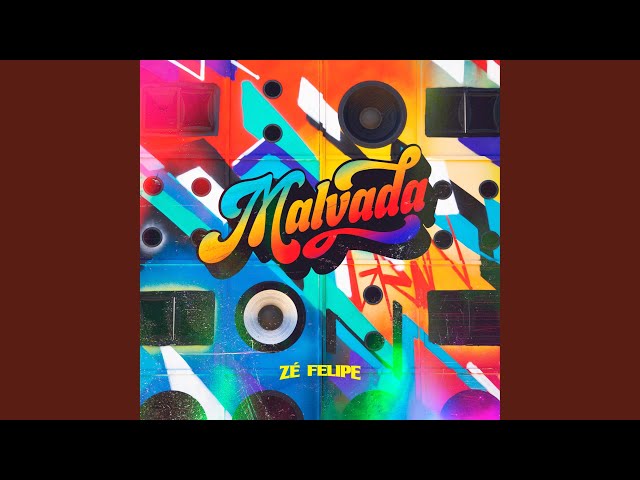 Download Malvada Zé Felipe
