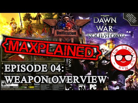 Maxplained: Dawn of War - Unification [v.5.9.1] #04 Weapon Overview [Tutorial] [Guide]