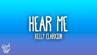 Kelly Clarkson - Hear Me