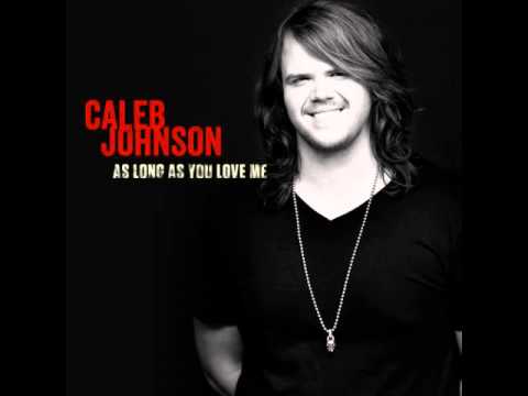 Caleb Johnson - As Long As You Love Me - Official Single