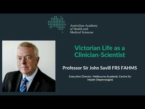Professor Sir John Savill – What is a Clinician-Scientist?