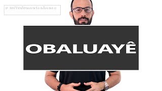 TEOLOGIA: OBALUAYÊ