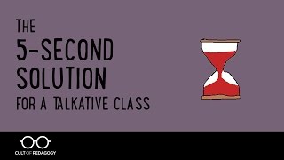 The 5 Second Solution for a Talkative Class