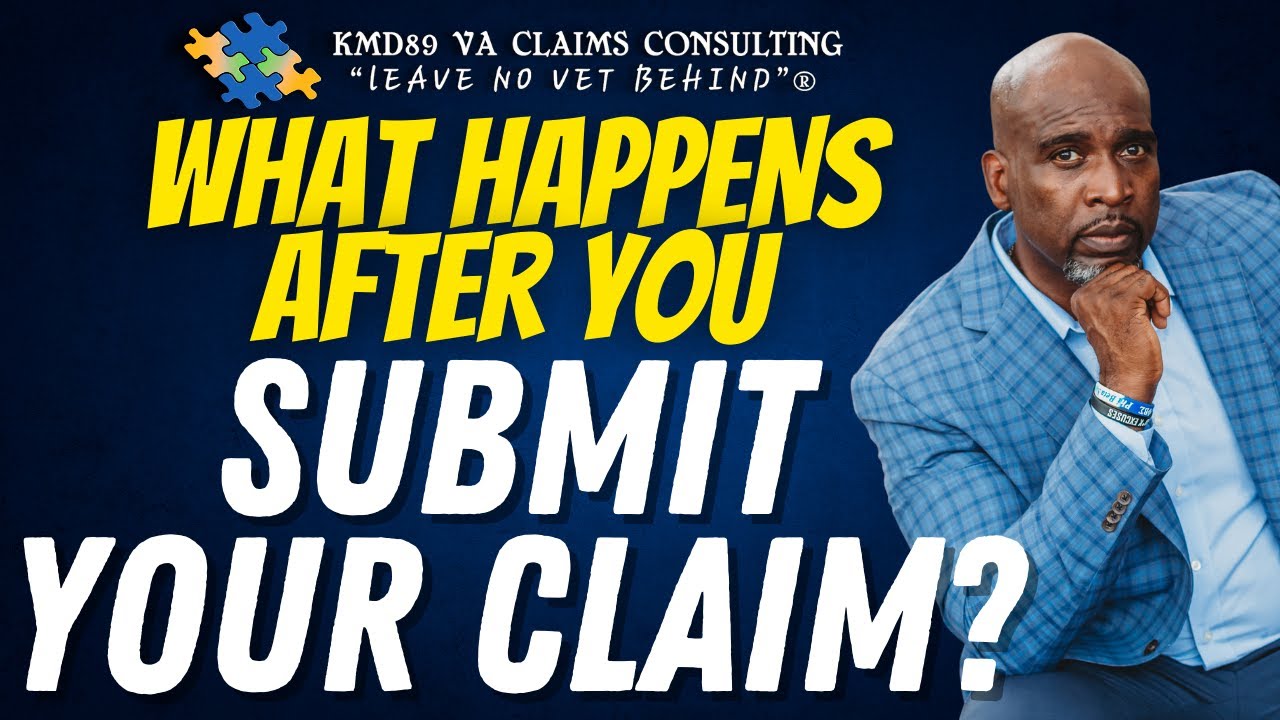 The VA Claims Process - What Happens After You Submit Your Claim