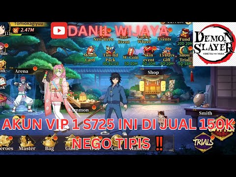 AKUN VIP 1 S725 INI DI JUAL 150K NEGO TIPIS ‼️  - DEMON SLAYER BLADE OF HASHIRA 🔥
