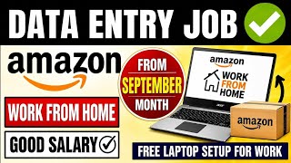 🔴 Amazon - Data Entry Work From Home Job Announced | Sr. Associate