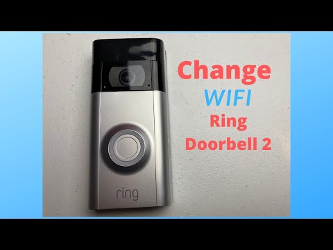 Change Ring Doorbell 2 WIFI Network