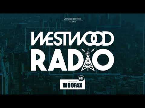 Westwood Radio 001 - Woofax