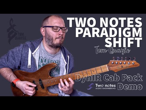 TWO NOTES 'PARADIGM SHIFT' DynIR CAB PACK DEMO | Tom Quayle Playthrough Song