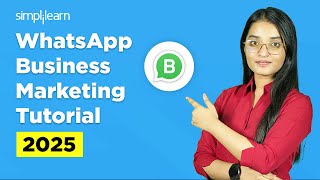 WhatsApp Business Marketing Tutorial 2026 Simplilearn