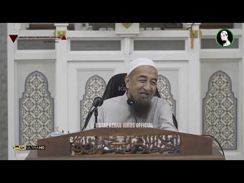🟡 Koleksi Kuliah Ustaz Azhar Idrus | Masjid As Solihin Kg. Durian Mentangau, Paka, Terengganu | 4K