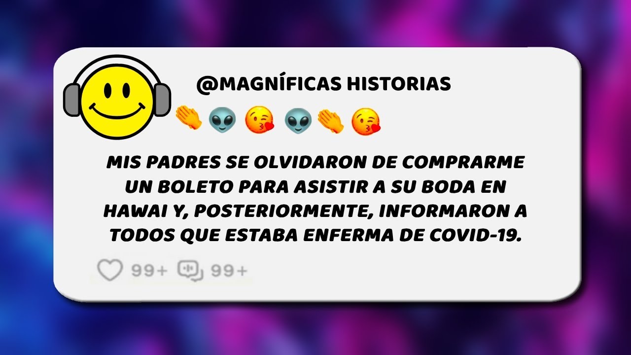 Mis padres olvidaron comprarme un boleto para su boda en Hawai. Dijeron que estaba enfermo.