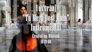 Yuvvraaj  - Tu meri dost hai - Instrumental