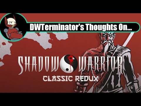 My Thoughts On... Shadow Warrior Classic Redux