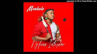 Download lagu Mzukulu - Eka-11 mp3 Download lagu Mzukulu - Eka-11 mp3