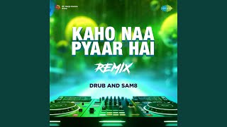 Download lagu Kaho Naa Pyaar Hai - Remix mp3 Download lagu Kaho Naa Pyaar Hai - Remix mp3
