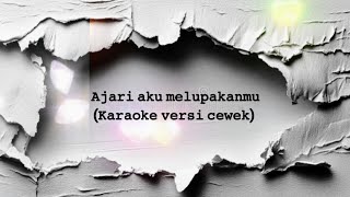 Download lagu Ajari Aku Melupakanmu (karaoke versi cewek) #lagugalau #ajariakumelupakanmu mp3