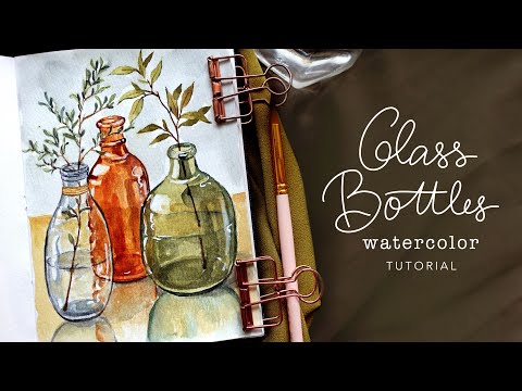 Glass Bottles: Watercolor Tutorial