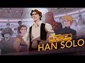 Han Solo From Smuggler To General Star Wars Galaxy Of Adventures