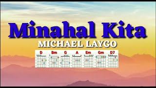 Download lagu MINAHAL KITA - MICHAEL LAYGO: Lyrics & Chords mp3