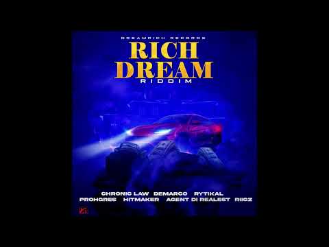 RICH DREAM RIDDIM JUGGLIN MIX AUG 2022 CHRONIC LAW DEMARCO RYTIKAL PROHGRES HITMAKER